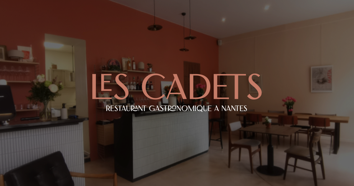 Les Cadets Restaurant gastronomique